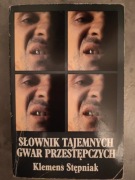 Słownik tajemnych gwar przestępczych 