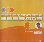 SAN FRANCISCO SESSIONS DJ JOHN HOWARD VOL. 2 (2000)