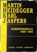 "Martin Heidegger Karl Jaspers. Korespondencja 1920-1963"