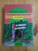Wiedza o języku i kompetencje językowe uczniów