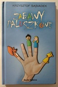 Zabawy paluszkowe - Krzysztof Sąsiadek