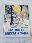 Tam , dokąd zmierza indianin 