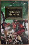 Herezja Horusa - Pierwszy Heretyk - Aaron Dembski-Bowden