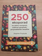 250 ekoporad na dobry kompost, roślinne gnojówki, przywabianie owadów