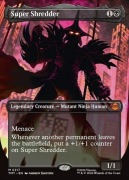 MTG Super Shredder *EXTRA*