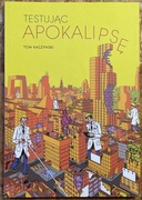 Testując Apokalipsę