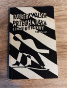 Robert Walser - Przechadzka o inne utwory (1990)
