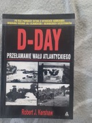 D-Day przełamanie wału atlantyckiego - Robert Kershaw