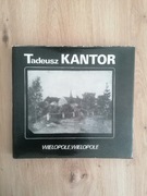 książka Wielopole, Wielopole Tadeusz Kantor