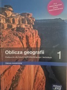 Oblicza Geografii 1, do liceum I technikum zakres rozszerzony