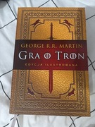 George R.R. Martin „Gra o tron” edycja ilustrowana