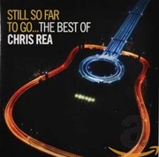 Chris Rea Still To Far To Go The Very best 2CD