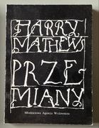 Przemiany. Harry Mathews