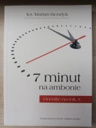 M. Bendyk, 7 minut na ambonie. Homilie na rok A