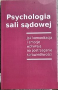 Psychologia sali sądowej Aleksandra Rutkowska, Dariusz Rutkowski, M. Najda