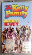 The Kelly Family Almost heaven kaseta magnetofonowa