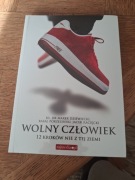 Wolny człowiek. 12 kroków nie z tej ziemi. Ks  Marek Dziewiecki.