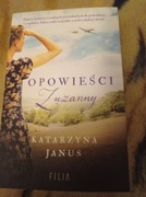 OPOWIEŚCI ZUZANNY-KATARZYNA JANUS