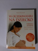 W oczekiwaniu na dziecko Heidi Murkoff