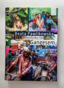 Blondynka nad Gangesem Beata Pawlikowska