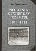 książka Notatnik z Twierdzy Przemyśl - J.J.Stock