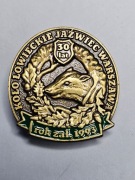 ODZNAKA ŁOWIECKA -  30 LAT K.Ł JAŹWIEC WARSZAWA