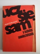 Ucz się sam O technice samokształcenie Józef Półturzycki 
