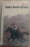 Granica wielkiej przygody Adam Gruda