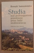 Henryk Samsonowicz Studia nad postrzeganiem przestrzeni
