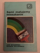 C SAMI MALUJEMY MIESZKANIE Jan Wojeński