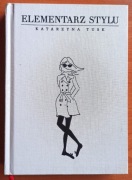 Elementarz stylu - Katarzyna Tusk
