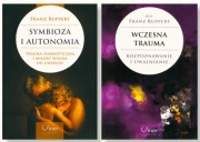 Symbioza i autonomia. Wczesna Trauma