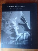 Kacper Bartczak – Świat nie scalony