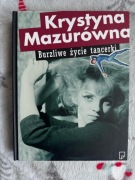 Burzliwe życie tancerki Krystyna Mazurówna
