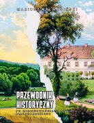 PRZEWODNIK HISTORYCZNY PO MIEJSCOWOŚCIACH POWIATU BIAŁOGARDZKIEGO