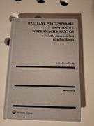 Rzetelne postępowanie dowodowe w sprawach karnych A. Lach