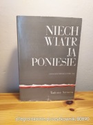 niech wiatr ją poniesie. antologia pieśni z lat 1939-1945 - tadeusz szewera