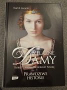 Żelazne Damy. Kobiety, które zbudowały Polskę - Kamil Janicki 