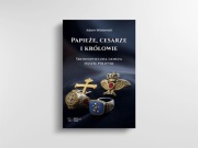 Papieże, cesarze i królowie... - Adam Wielomski