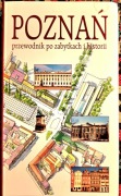 POZNAŃ. Przewodnik po zabytkach i historii