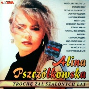 Alina Pszczółkowska - Trochę Żal Szalonych Lat (CD, 2001)