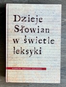 Dzieje Słowian w świetle leksyki - Rusek, Boryś, Bednarczuk