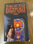 Księga całości. Pani dobrego znaku. Feliks W. Kres MAG 2001 - wyd. 1