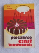 Pieczenie ciast i ciasteczek - Irena Głowacka 