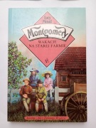 Lucy Maud MONTGOMERY - WAKACJE NA STAREJ FARMIE - stan DOBRY+