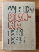 Wielka Koalicja 1941-1945. Tom 2. Rok 1944.