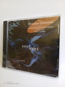 CD MIROSŁAW SITKOWSKI - SOUL EYES; NOWA! JAZZ
