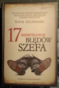 Rafał Szczepanik: 17 śmiertelnych błędów szefa 