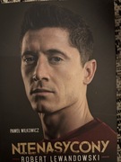 Książka Robert Lewandowski -nienasycony 