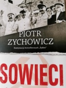 Piotr Zychowicz - Sowieci